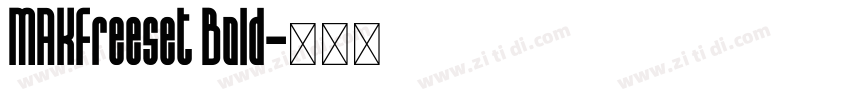 MAKFreeset Bold字体转换